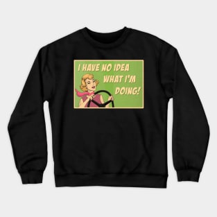 Woman driver meme Crewneck Sweatshirt